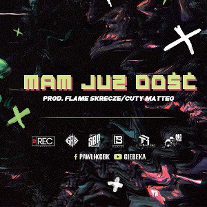 Pawlik GBK - Mam juz dość (prod. Flame) (skrecze i cuty Matteq)