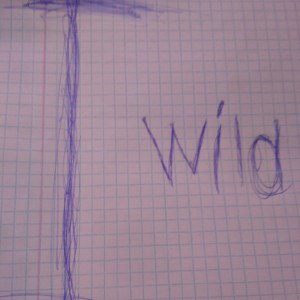 iam wild!!!