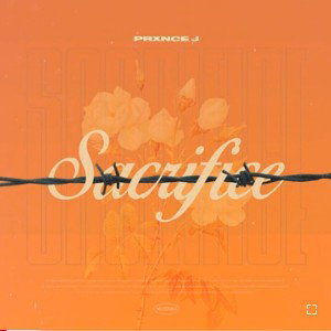 Prxnce Jay - Sacrifice 