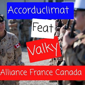 Accorduclimat Valky Alliance France Canada 