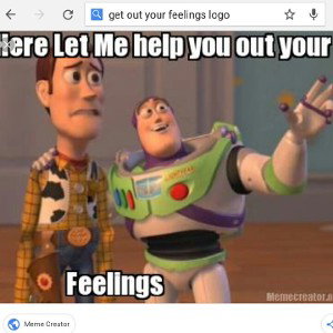 Get out your feelings