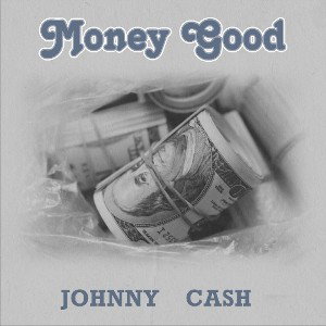 Money Good