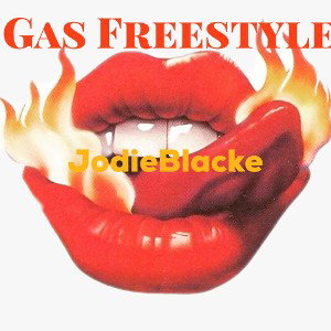 Gas Freestyle JodieBlacke