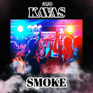 KAVAS - smoke