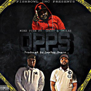 OPPS FT Smilez & Ghost