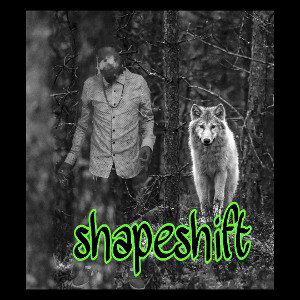 SHAPESHIFTER 