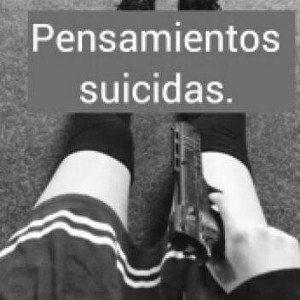 Pensamientos Suicidas
