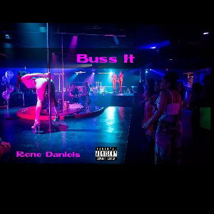 Rene Daniels - BUSS IT (produced by vin ace)