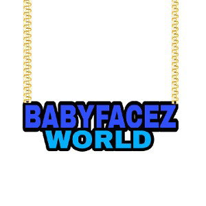Babyfacez World • I'm The I Con Riding With The Billionaire 
