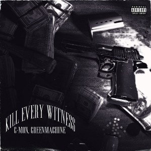 Kill every witness (ft. Cashman) 