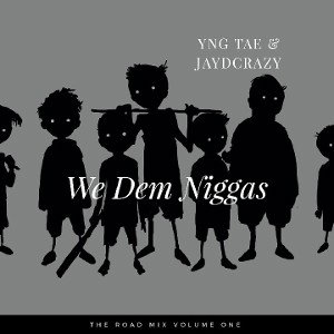 We Dem Niggas