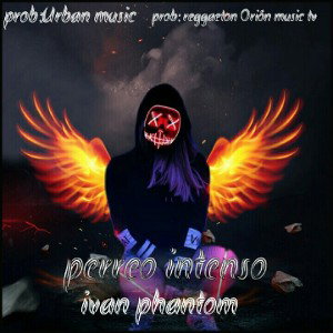 🔥perreo intenso🔥ivan phantom prob:🔥urban music y reggaeton orion music tv 🔥