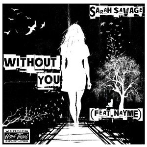 Without You -  (Ft Nayme)
