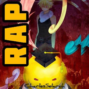 Assassination classroom rap | (koro sensei) the Octo change | CharlesSelarch