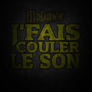 J'fais couler le son