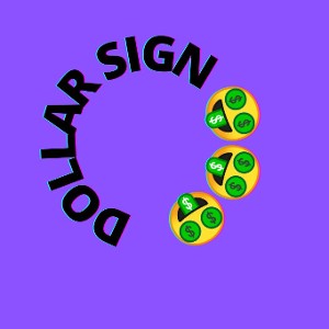 DOLLAR SIGNS🤑🤑🤑🤑