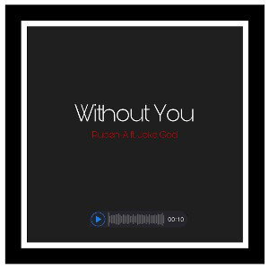 Ruben-A - Without You 