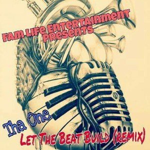ThaOne YouEnvyin - Let The Beat Build