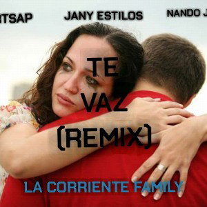 TE VAZ (REMIX)