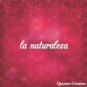 LA NATURALEZA