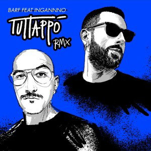 TUTTAPPO' RMX FEAT INGANNNO