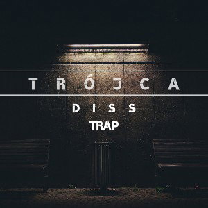 Trójca - DissTrap