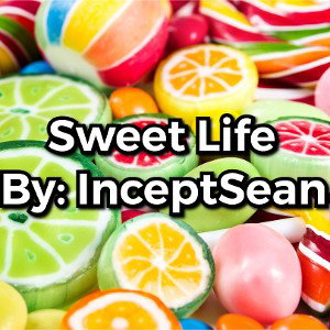 Sweet Life