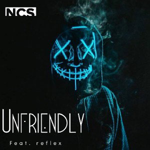 Unfriendly (feat. reflex)
