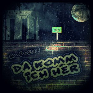 K-Flexx - Da Komm Ich Her