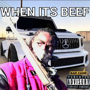 WHEN ITS BEEF 