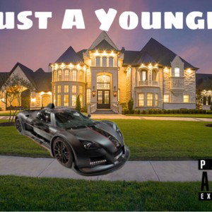 Just a Youngin 