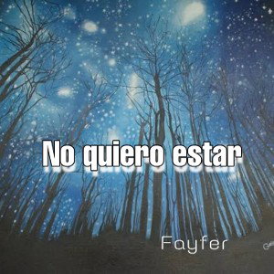 No quiero estar/FY:):