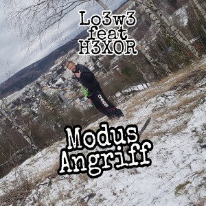 Lo3w3 feat. H3XOR -Modus Angriff
