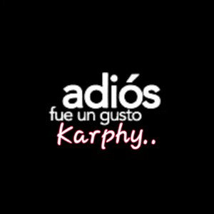 Adiós Felix - Karphy