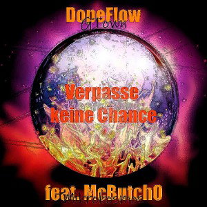 Dopeflow Gtown Ft ButchO - Verpasse keine Chance