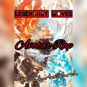 Avatar Aang rap||Legendary Moves