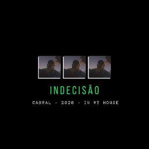 INDECISÃO - Cabral Mec | Prod.CabralMec