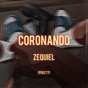  ZEQUIEL - Coronando(Peke77)