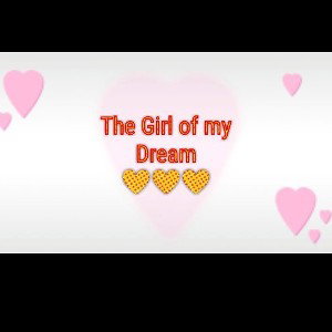 The Girl Of My Dreams