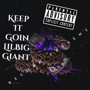  Keep It Goin~Lil Big Giant Studio hit Freestyle