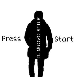 IL NUOVO STILE - Press Start 