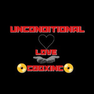 CBOXINCF.A.M.E.  - Unconditional Love 