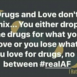 Drugs & Love Don't Mix