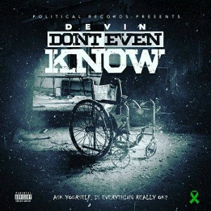 Devin - Don't Even Know 