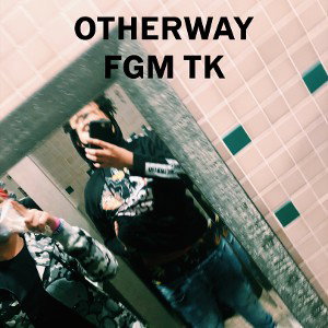 FGMTK -otherway