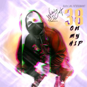 Whiteboy Rich - 38 O N M Y H I P (Explicit)