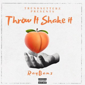 Throw It Shake It - RayBans
