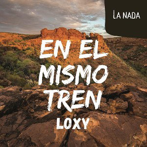 LOXY - en el mismo tren