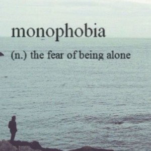 monophobia
