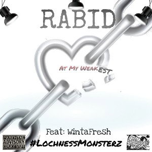 RABID-AT MY WEAKEST #ProdbyTalksik